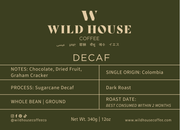 DECAF - Dark Roast - Single Origin - Colombia