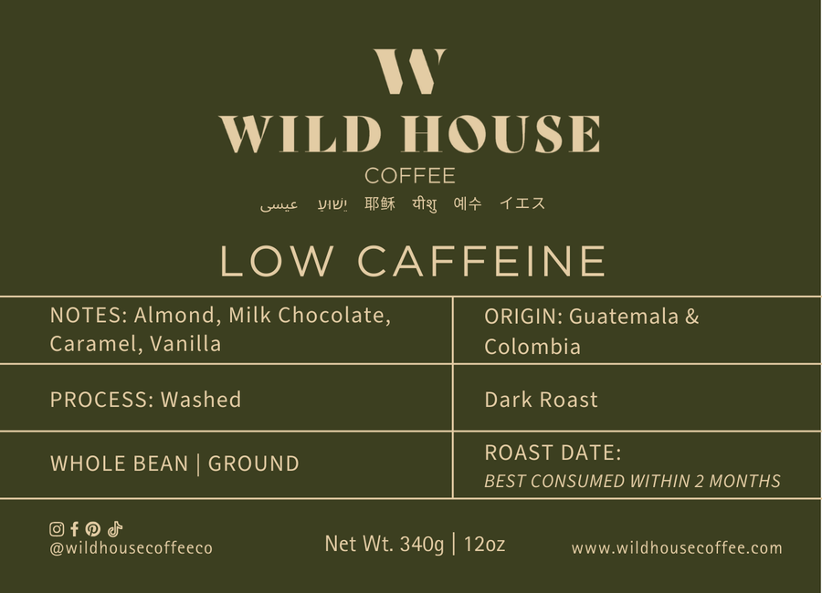 LOW CAFFEINE - Dark Roast - Colombia + Guatemala