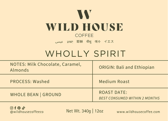 WHOLLY SPIRIT - ORGANIC LIGHT MEDIUM ROAST - Ethiopian & Bali